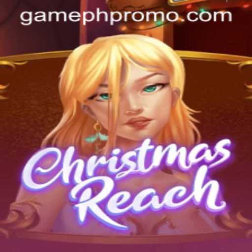 Unveiling ChristmasReach: An Immersive Holiday Gaming Experience with GamePH