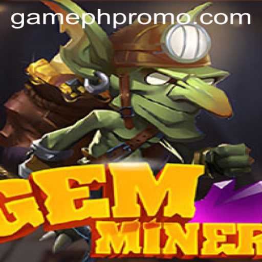 Discover the Thrills of GemMiner on GamePH